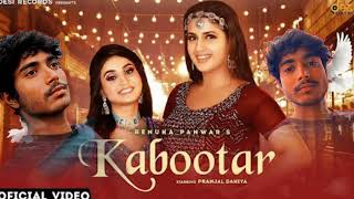Kabootar - Renuka Panwar, Pranjal Dahiya, Vivek, Surender Romio, Aman Jaji, Rakesh Majreya, Sahils 