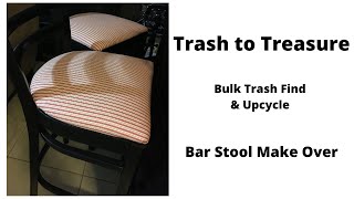Trash to Treasure Thursdays - Bar Stool Make Over