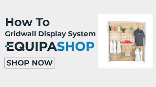 Gridwall Display | Merchandising | How To | Equipashop