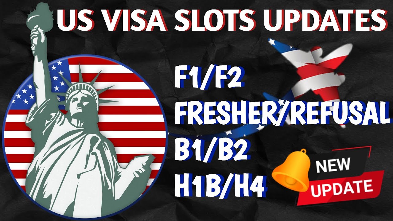US VISA SLOTS UPDATES/SLOT OPENING F1,B2,B1,H1B,H4 YouTube