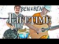 Ben&amp;Ben - Lifetime (Ft. Andrew from Ben&amp;Ben)