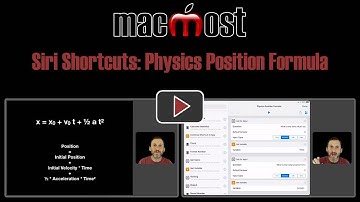 Siri Shortcuts: Physics Position Formula (MacMost #1796)