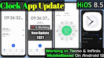 Clock App Update In Tecno & Infinix Based On Android 12 & Hios 8.5 with new layout and New Features