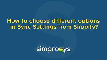 How to Choose Different Options in Sync Settings from Shopify?
