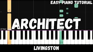 Livingston - Architect (Easy Piano Tutorial)