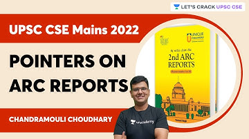 Pointers on ARC Reports | Mains 2022 | Chandramouli Choudhary | Let
