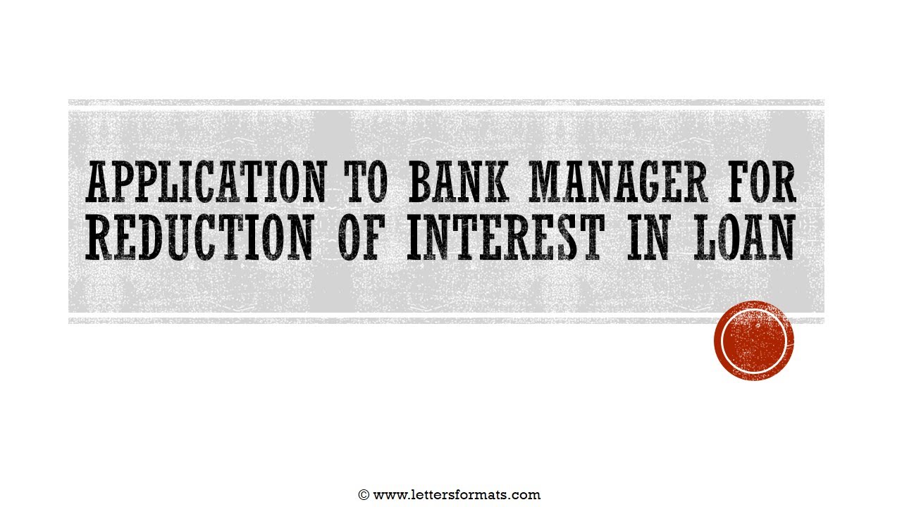 how-to-write-a-letter-to-bank-for-reduction-of-interest-in-loan-youtube