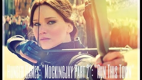 Hunger Games: "Mockingjay Part 2": "Run this Town"