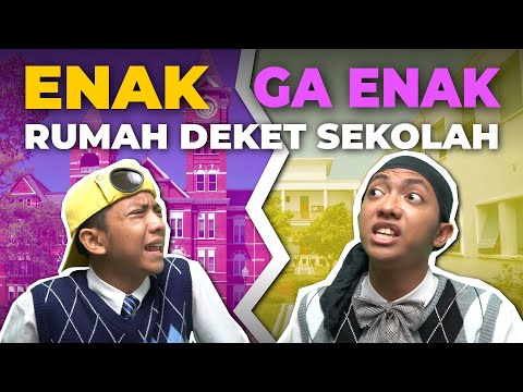 ENAK GA ENAK RUMAH DEKET SEKOLAH🏫