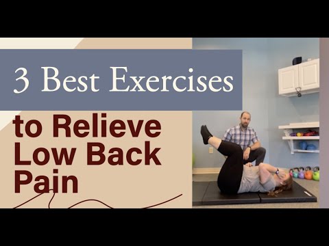 3 Best Exercises to Relieve Low Back Pain | Chiropractor for Lower Back ...