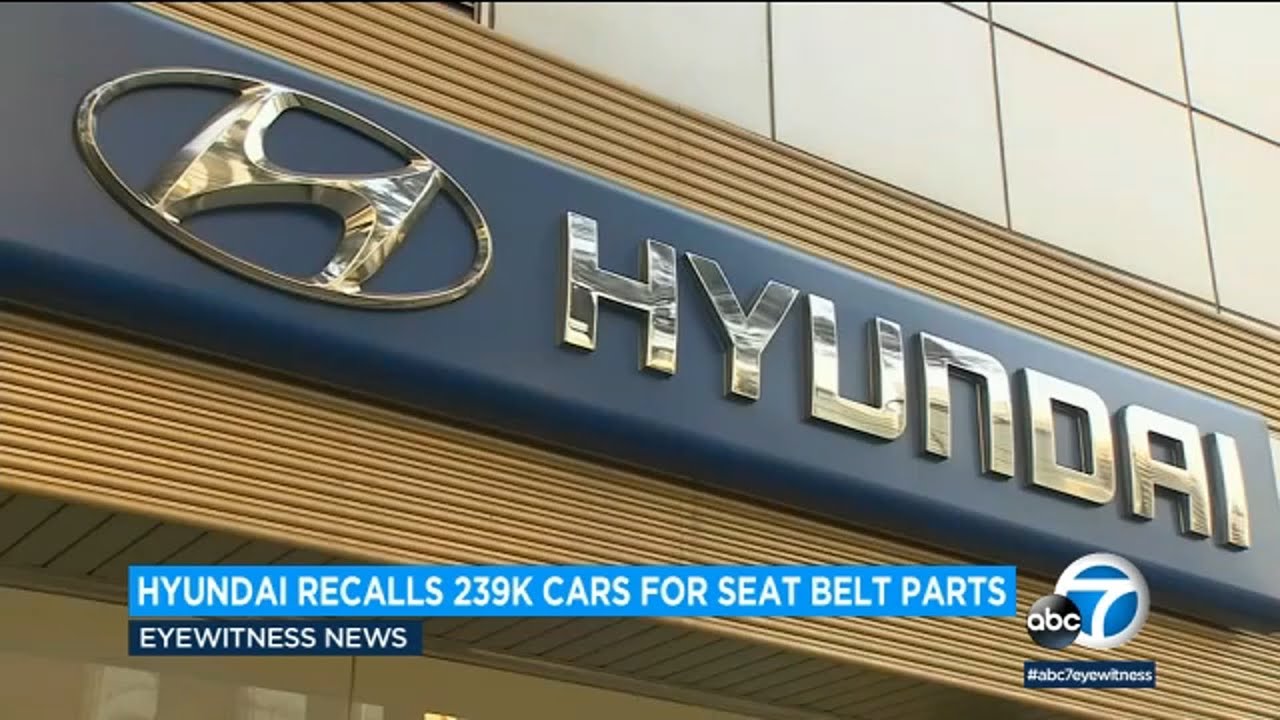 Exploding Seat Belt Parts Prompt Hyundai To Recall 239,000 Cars | Abc7