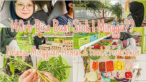 BELANJA STOK BAHAN MAKANAN BUDGET 140RB UNTUK 1 MINGGU | FOOD PREPARATION| BELANJA MINGGUAN #vlogirt