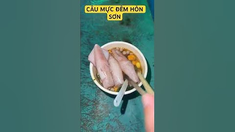 Câu Mực Đêm HÒN SƠN  - KIÊN GIANG