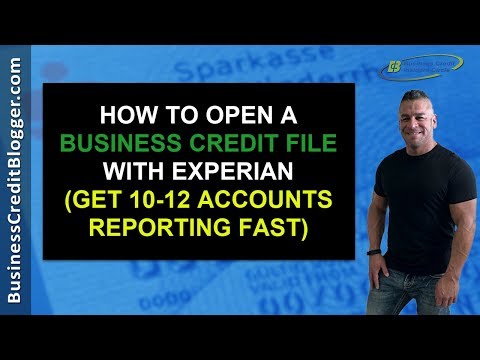 How to Open a Business Credit File with Experian - Business Credit 2019