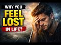 Why You Feel Lost in Life (Even When Everything Seems Fine)