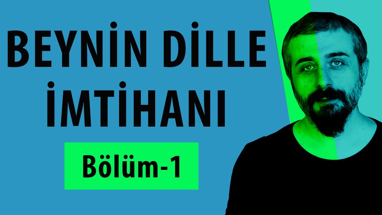 Beynin Dille İmtihanı - Bölüm-1 - Başlangıç