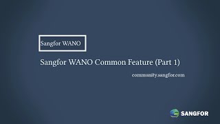 Sangfor WANO Comman Feature part1