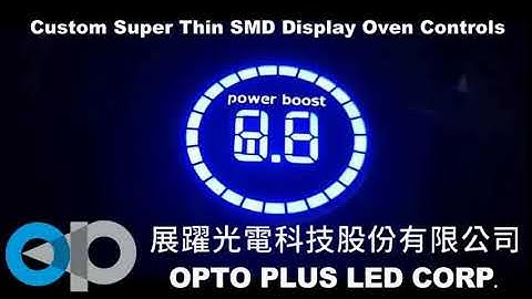 Custom super-thin SMD display | Oven application | OPTO PLUS LED corp. 展躍光電科技