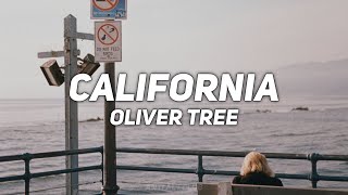 CALIFORNIA - oliver tree - lyrics
