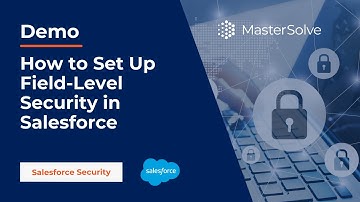 How to Set Up Field-Level Security in Salesforce