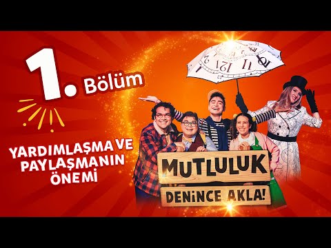 Eti Çocuk Tiyatrosu - Mutluluk Denince Akla 1. Bölüm / Yardımlaşmanın ve Paylaşmanın Önemi