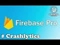 3. UE5 Firebase Crashlytics - Crashlytics Tutorial - Firebase Pro Plugin