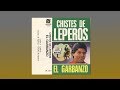 CHISTES DE LEPEROS   EL GARBANZO JK- 5111