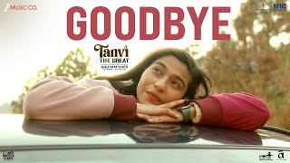 Download Lagu Goodbye Song - Tanvi The Great | Anupam Kher, Shubhangi, Pallavi Joshi | MM Keeravaani |Kausar Munir MP3 Download Lagu Goodbye Song - Tanvi The Great | Anupam Kher, Shubhangi, Pallavi Joshi | MM Keeravaani |Kausar Munir MP3
