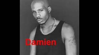 DMX   Damien