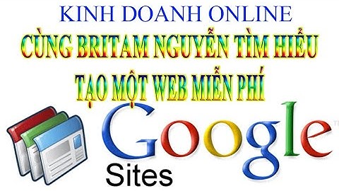 Cách tạo website miễn phí với Google Sites