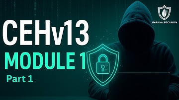 CEH v13 | Module 1: Introduction to Ethical Hacking | Certified Ethical Hacker Training | Part 1