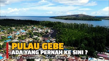 Pulau Gebe: Surga Nusantara yang Tersembunyi Kini Terancam Hilang!