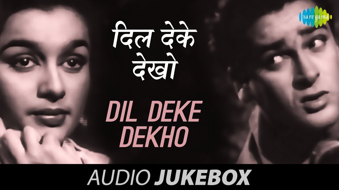 Dil Deke Dekho 1959  Hum Aur Tum Aur Ye Sama  Bade Hai Dil Ke Kaale  Pyar Ki Kasam  Full Album