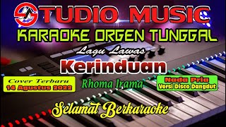 Kerinduan - Rhoma Irama Full Music Karaoke Orgen Tunggal Cover Terbaru 14 Agustus 2022