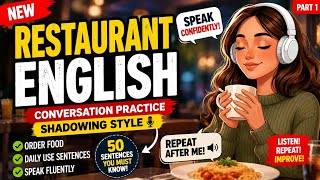 English Conversation at a Restaurant | Speaking Practice | Shadowing Method | Repeat After Me
