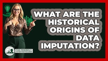 What Are The Historical Origins Of Data Imputation? - The Friendly Statistician