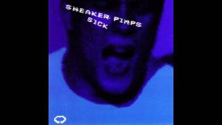 Sneaker Pimps - Sick (Dom T Remix) 2002