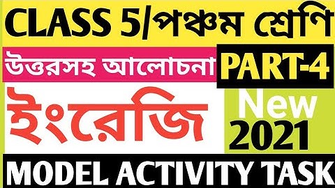 CLASS 5 ENGLISH MODEL ACTIVITY TASK PART 4/ENGLISH MODEL ACTIVITY TASK PART 4 CLASS 5/CLASS 5 MODEL
