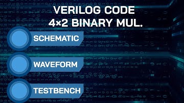 4X2 BIT BINARY MULTIPLIER VERILOG CODE (हिन्दी में)
