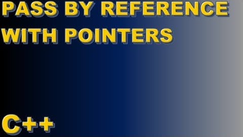 Pass by Reference with Pointers (C++)