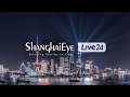 Shanghaieye englishlive 24