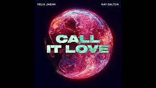 Felix Jaehn, Ray Dalton - Call It Love (instrumental)