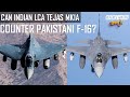 Can indian tejas mk1a counter pakistani f16   