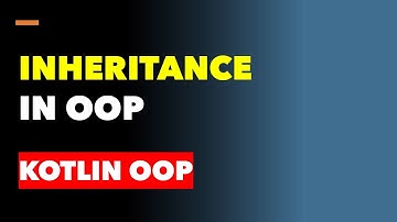 Inheritance in OOP #kotlin