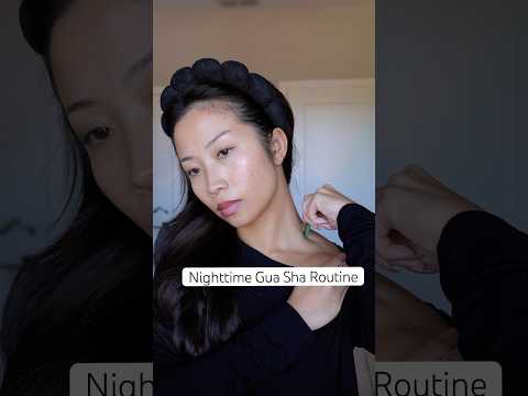 Nighttime Gua Sha Routine