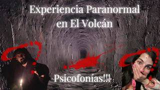 VOCES del MÁS ALLÁ captadas en EL VOLCAN CAJÓN DEL MAIPO – Turismo y Terror en Chile"