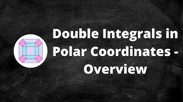 Double Integrals in Polar Coordinates