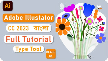 Adobe illustrator Tutorial for beginner | Adobe illustrator cc 2023 bangla tutorial | Type Tool