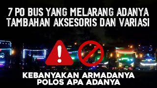 7 PO BUS YANG MELARANG ADANYA TAMBAHAN AKSESORIS DAN VARIASI LAMPU STROBO ❌🚫⚠️