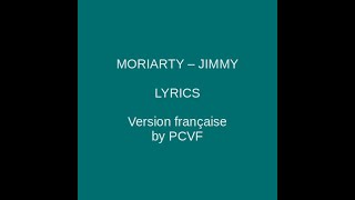 JIMMY - Moriarty - Lyrics & Traduction en français